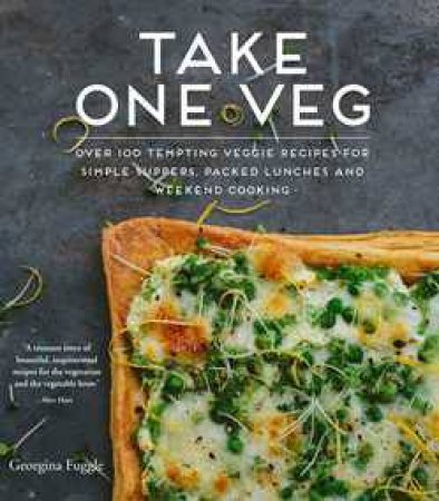 Take One Veg: Super simple recipes for meat-free meals by Georgina Fuggle
