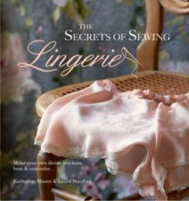 The Secrets of Sewing Lingerie