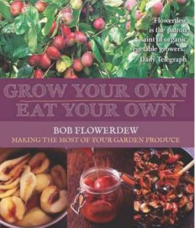 Grow Your Own, Eat Your Own