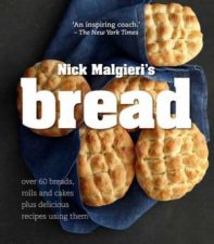Bread Over 60 breads rolls and cakes plus delicious recipes using them