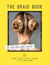The Braid Book 20 fun and easy styles