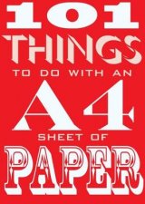 101 Things to do with an A4 Sheet of Paper