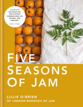 Five Seasons Of Jam by Lillie O'Brien