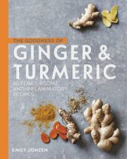 The Goodness Of Ginger And Turmeric