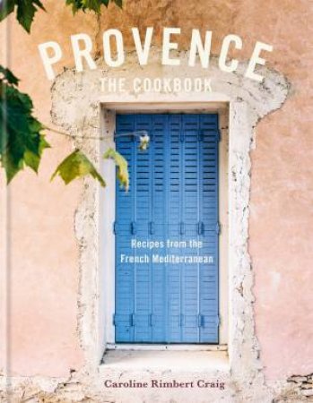 Provence by Caroline Craig