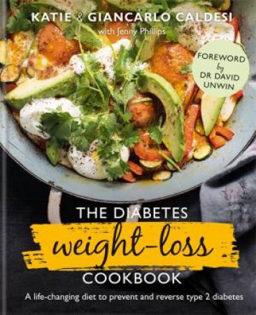 The Diabetes Weight Loss Cookbook by Katie Caldesi & Giancarlo Caldesi