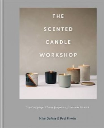 The Scented Candle Workshop by Niko Dafkos & Paul Firmin
