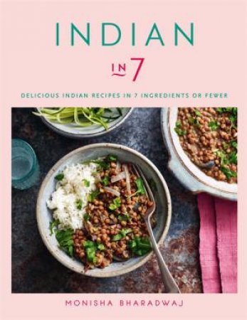 Indian In 7 by Monisha Bharadwaj