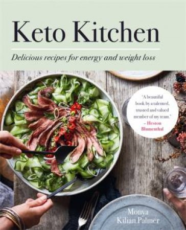 Keto Kitchen by Monya Kilian Palmer