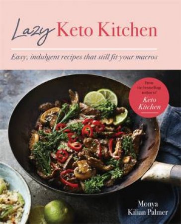 Lazy Keto Kitchen by Monya Kilian Palmer