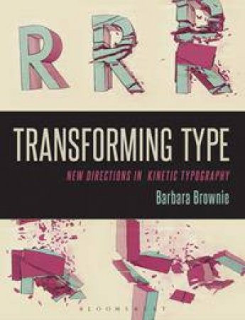 Transforming Type by Barbara Brownie
