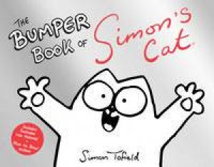 The Bumper Book of Simon's Cat by Simon Tofield