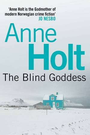 The Blind Goddess by Anne Holt