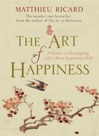 The Art of Happiness by Matthieu Ricard