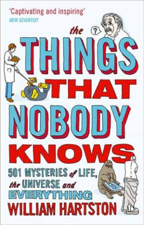The Things That Nobody Knows by William Hartston