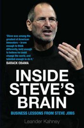 Inside Steve's Brain by Leander Kahney