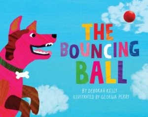 Bouncing Ball by Deborah Kelly