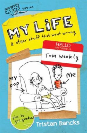 My Life and Other Stuff That Went Wrong by Tristan Bancks