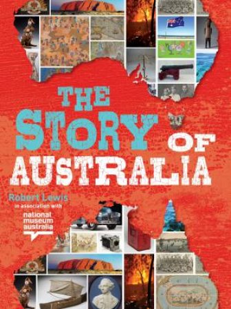 The Story Of Australia by Robert Lewis