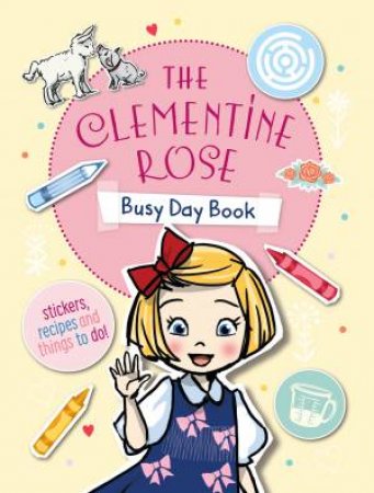 The Clementine Rose Busy Day Book by Jacqueline Harvey