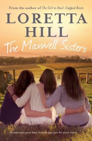 The Maxwell Sisters by Loretta Hill