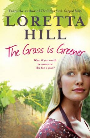 The Grass is Greener by Loretta Hill