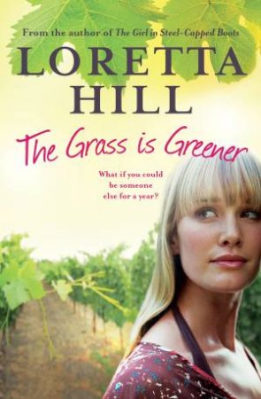 The Grass Is Greener by Loretta Hill