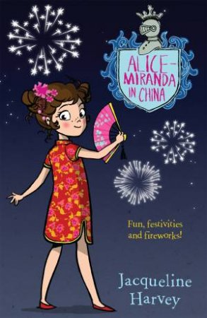 Alice Miranda In China by Jacqueline Harvey