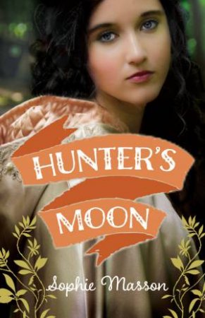 Hunter's Moon by Sophie Masson