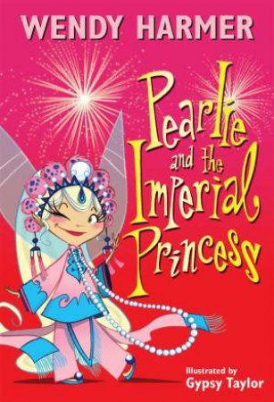 Pearlie and the Imperial Princess by Wendy Harmer