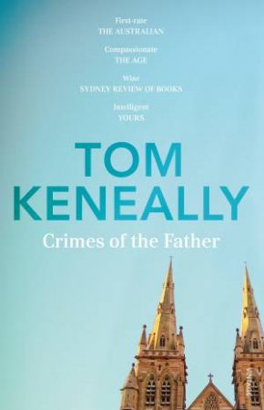 Crimes Of The Father by Tom Keneally