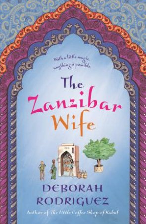 The Zanzibar Wife by Deborah Rodriguez