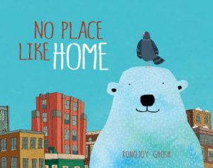 No Place Like Home by Ronojoy Ghosh