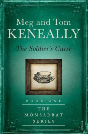 The Soldier's Curse by Meg Keneally & Tom  Keneally