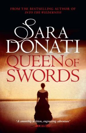 Queen Of Swords by Sara Donati