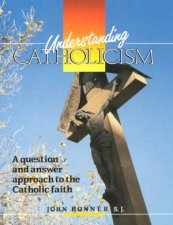 Understanding Catholicism