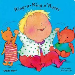Ring-A-Ring O' Roses by Annie Kubler
