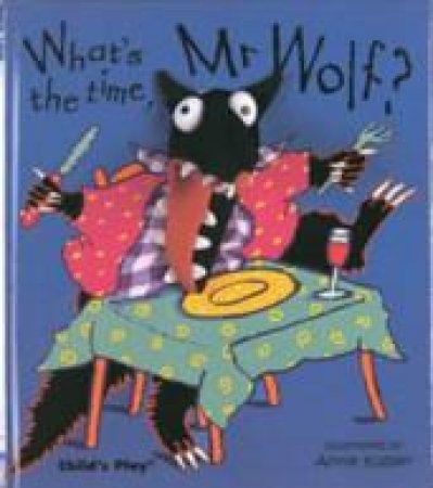 What's the Time, Mr Wolf? by Unknown