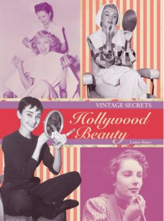 Vintage Secrets: Hollywood Beauty