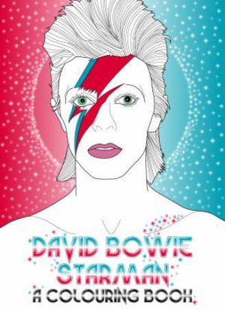 David Bowie Starman: A Colouring Book by Laura Coulman & Coco Balderrama