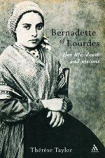 Bernadette Of Lourdes Her Life Death And Visions