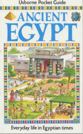 Everyday Life: Ancient Egypt by A Millard