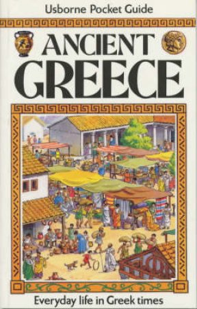 Everyday Life: Ancient Greece by A Millard