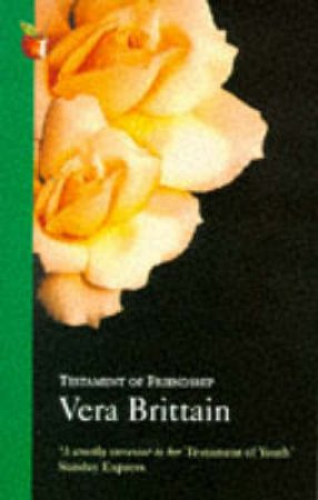 Testament of Friendship by Vera Brittain