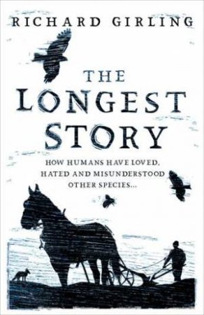 The Longest Story by Richard Girling