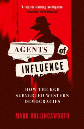 Agents of Influence by Mark Hollingsworth