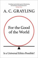 For The Good Of The World