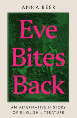 Eve Bites Back by Anna Beer