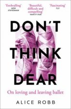 Dont Think Dear