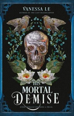 His Mortal Demise by Vanessa Le 